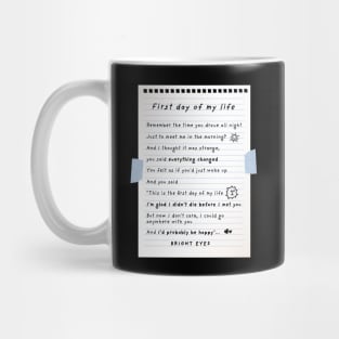 First day of my life - Bright Eyes Mug